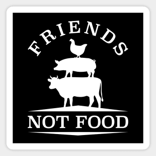 Friends Not Food Magnet